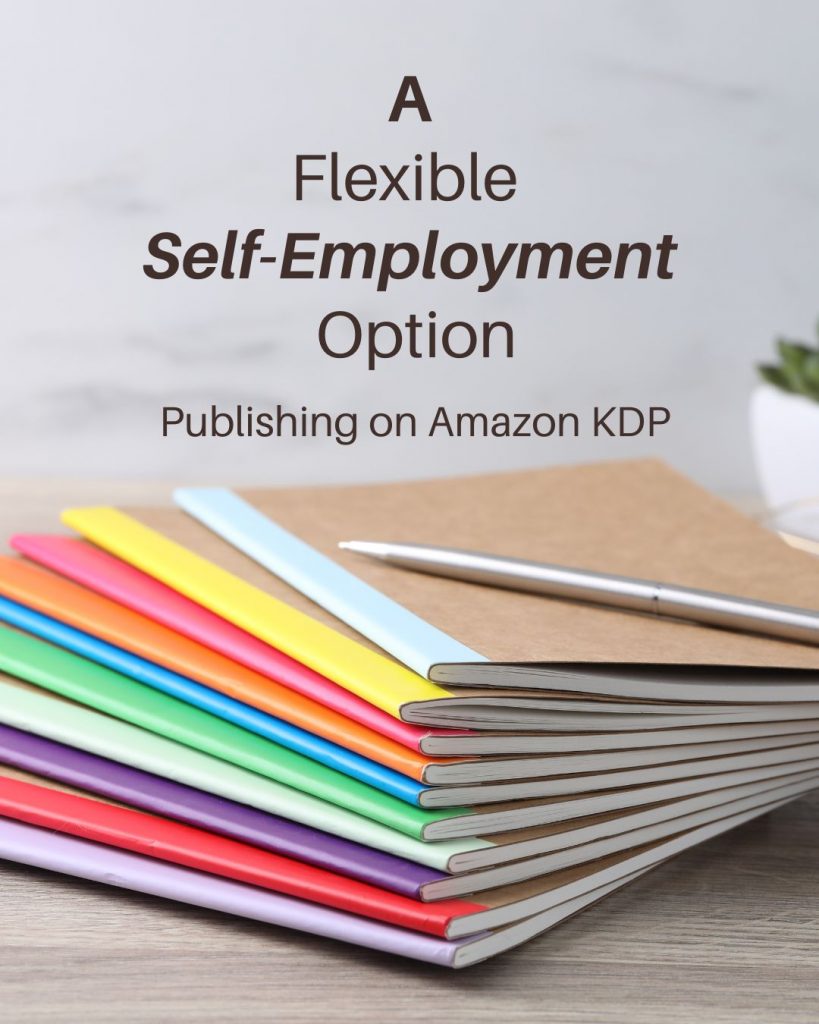 Looking for a self-employment idea? Amazon KDP lets you publish books and low-content journals from home.